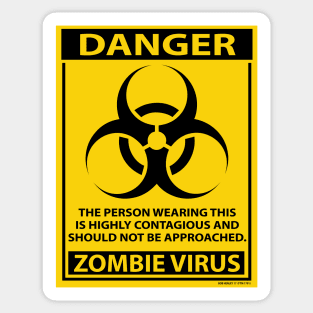 DANGER - ZOMBIE VIRUS Sticker